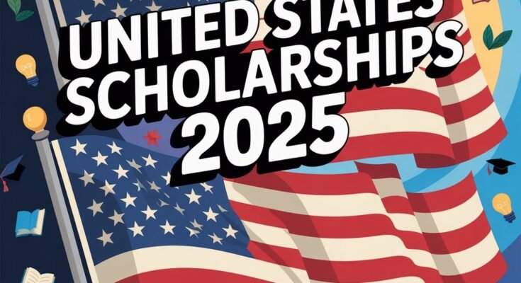 United state scholarships 2025